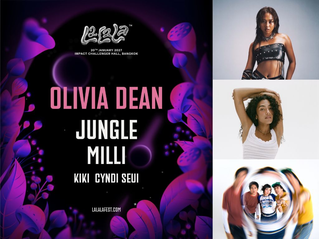 #LaLaLaBangkok #OliviaDean #JUNGLE #KIKI #MILLI #CyndiSeui